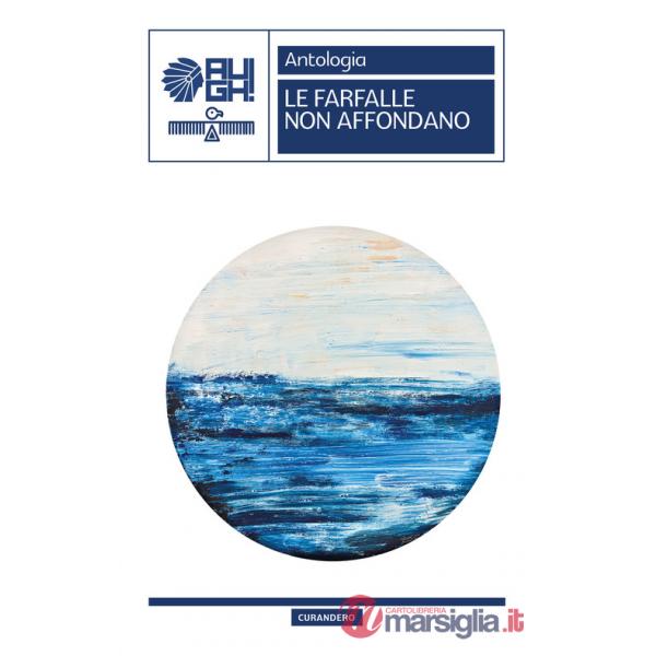 Farfalle non affondano (Le)