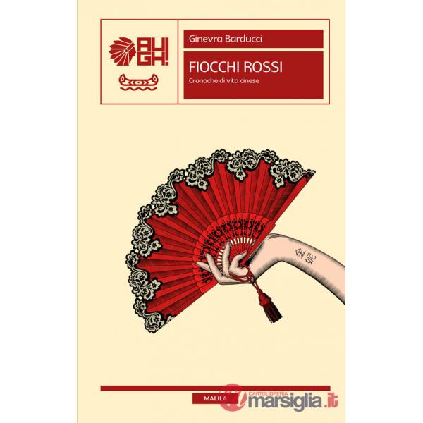 Fiocchi rossi. Cronache di vita cinese
