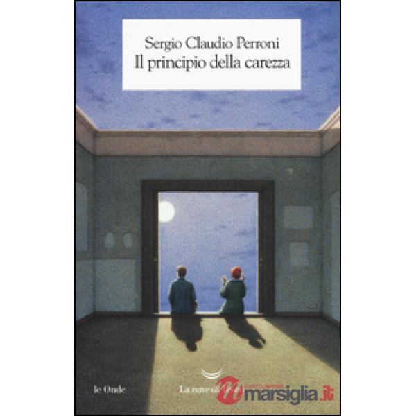 Principio della carezza (Il)