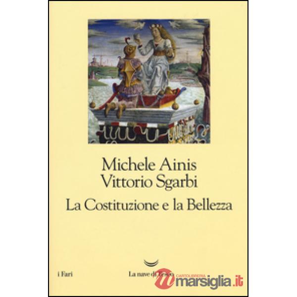 Costituzione e la bellezza. Ediz. illustrata (La)