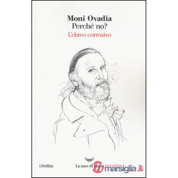 Perché no? L'ebreo corrosivo