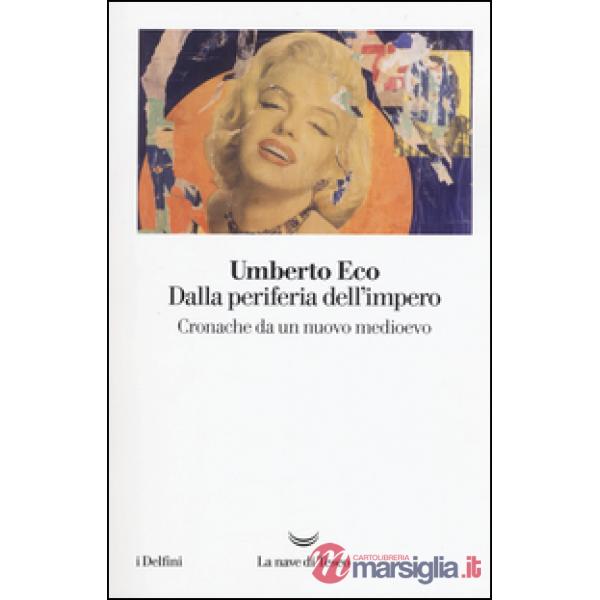 Dalla periferia dell'impero. Cronache da un nuovo medioevo