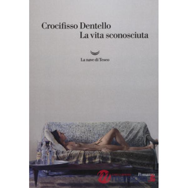 Vita sconosciuta (La)