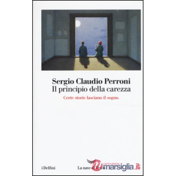 Principio della carezza (Il)