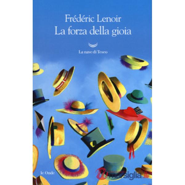 Forza della gioia (La)