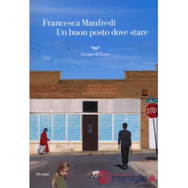 Buon posto dove stare (Un)