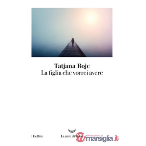 Figlia che vorrei avere (La)