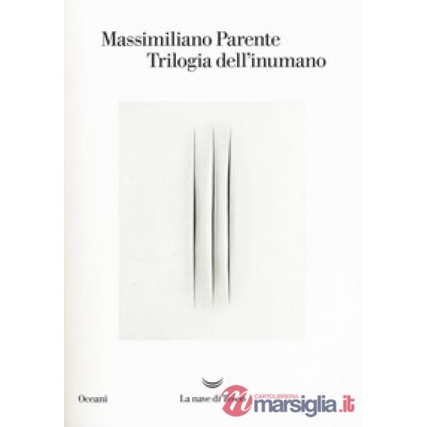 Trilogia dell'inumano: Contronatura-La macinatrice-L'inumano