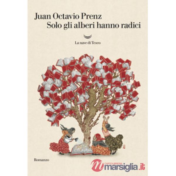 Solo gli alberi hanno radici