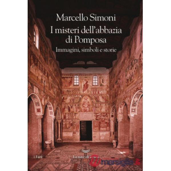 Misteri dell'abbazia di Pomposa. Immagini, simboli e storie (I)