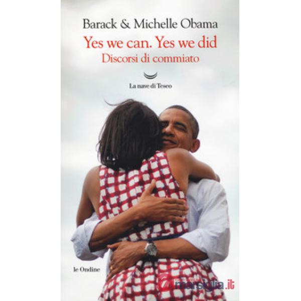 Yes, we can. Yes, we did. Discorsi di commiato