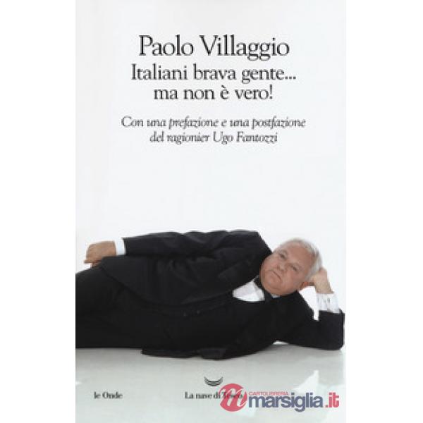 Italiani brava gente... ma non è vero!