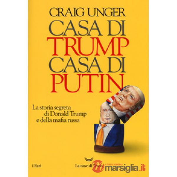 Casa di Trump, casa di Putin. La storia segreta di Donald Trump e della mafia ru