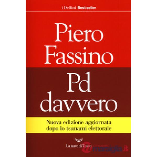 Pd davvero. Nuova ediz.