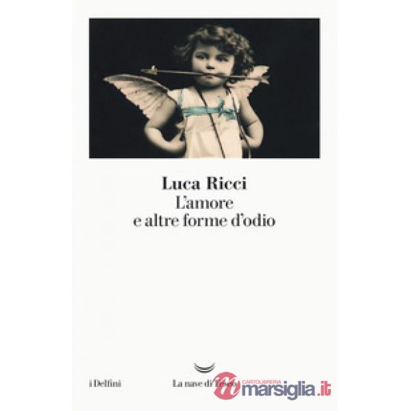 Amore e altre forme d'odio (L')