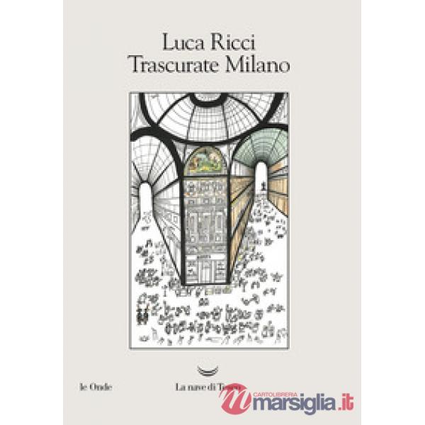 Trascurate Milano