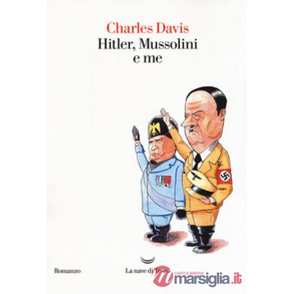 Hitler, Mussolini e me