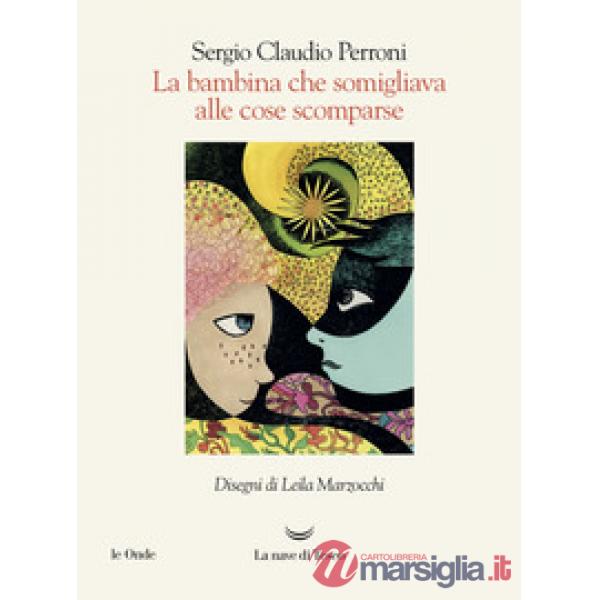 Bambina che somigliava alle cose scomparse (La)