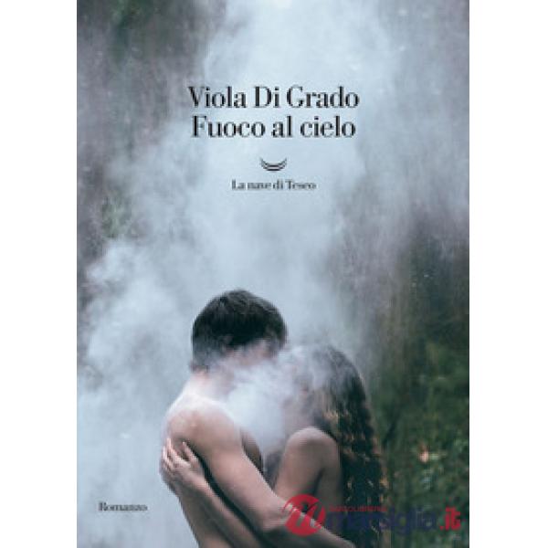 Fuoco al cielo