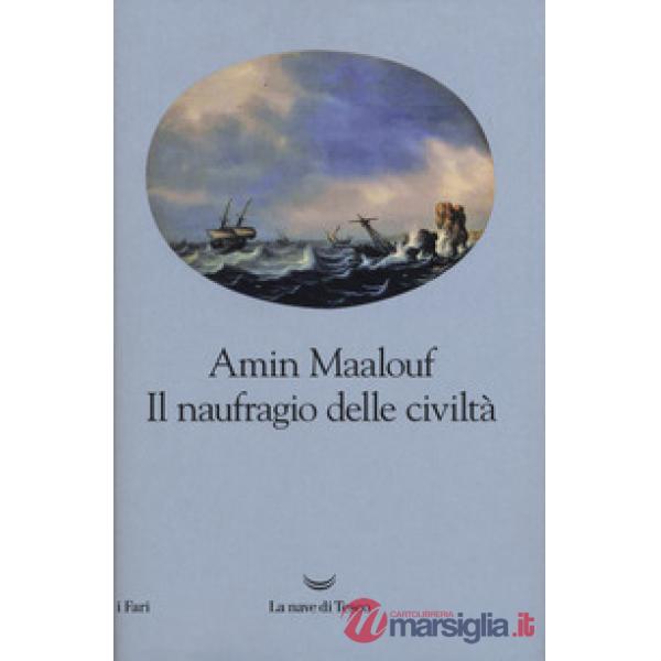 Naufragio delle civiltà (Il)