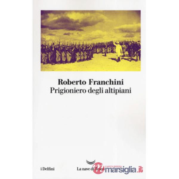Prigioniero degli altipiani