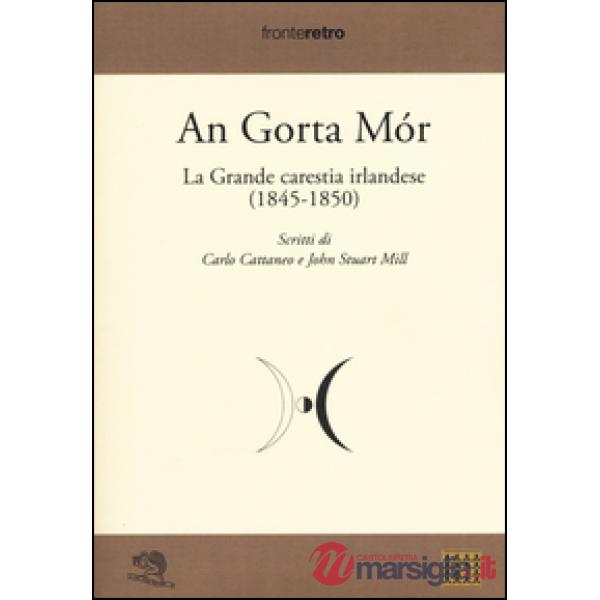 An gorta mòr. La grande carestia irlandese (1845-1850)