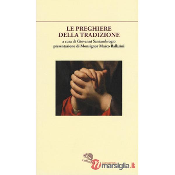 Preghiere della tradizione (Le)