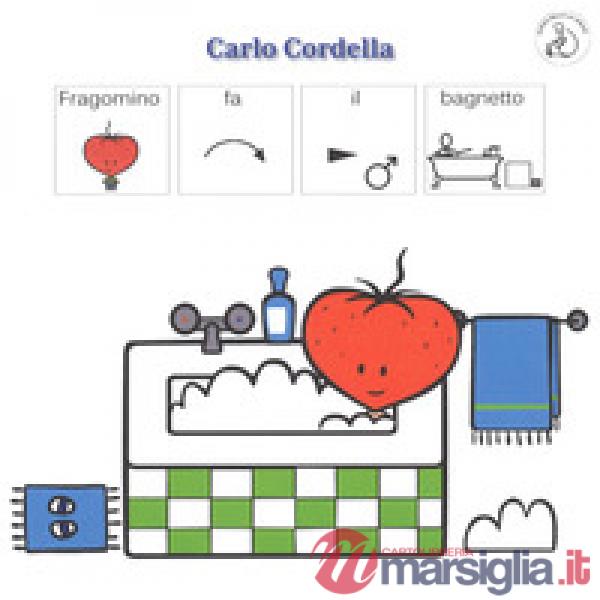 Fragomino fa il bagnetto. Ediz. CAA