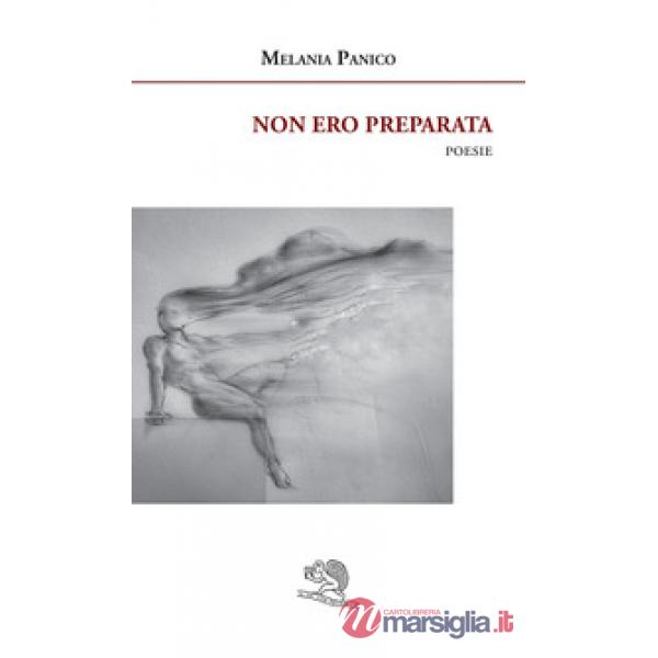 Non ero preparata