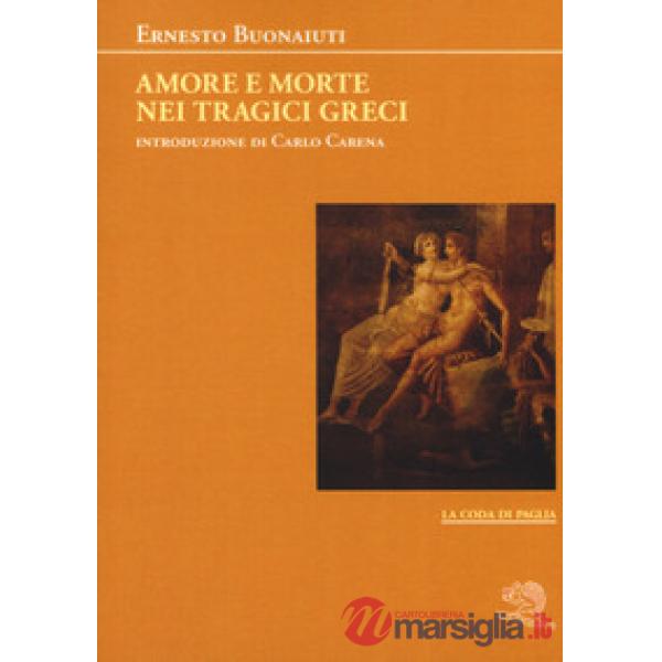 Amore e morte nei tragici greci