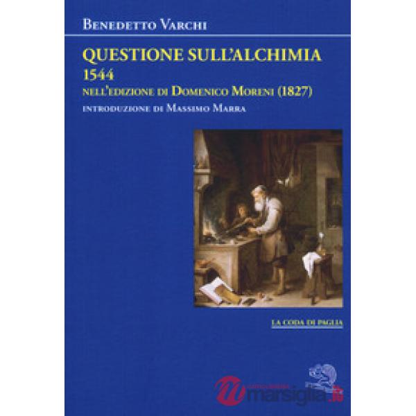 Questione sull'alchimia (1544) nell'edizione di Domenico Moreni (1827)