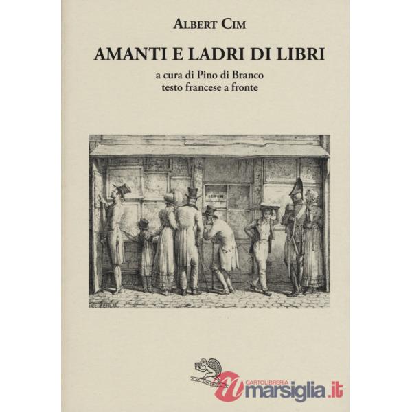 Amanti e ladri di libri. Testo francese a fronte