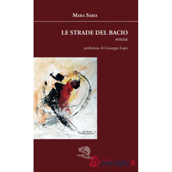 Strade del bacio (Le)