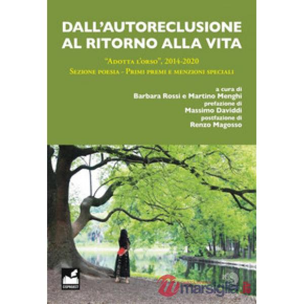 Dall'autoreclusione al ritono alla vita