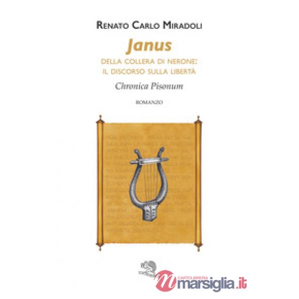 Janus. Della collera di Nerone: il discorso sulla libertà. Chronica Pisonum