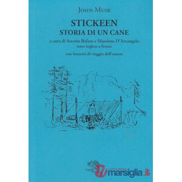 Stickeen. Storia di un cane. Testo inglese a fronte