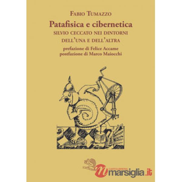 Patafisica e cibernetica. Silvio Ceccato nei dintorni dell'una e dell'altra