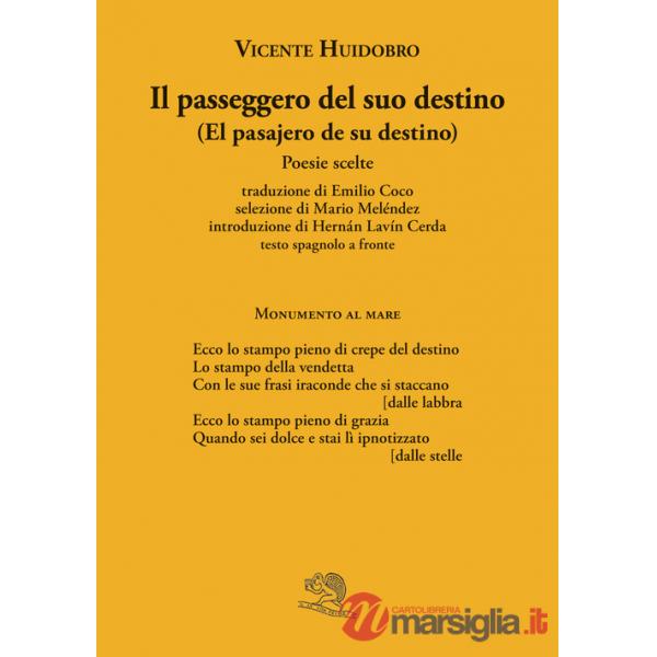 Passeggero del suo destino. Testo spagnolo a fronte (Il)