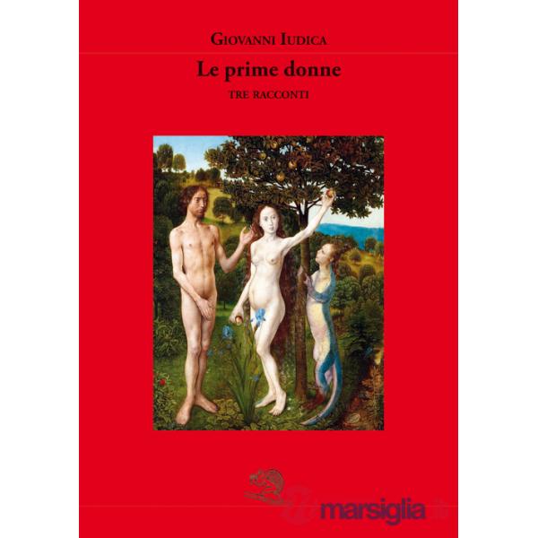Prime donne (tre racconti) (Le)