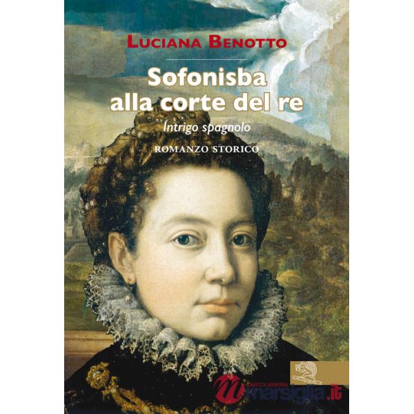 Sofonisba alla corte del re. Intrigo spagnolo