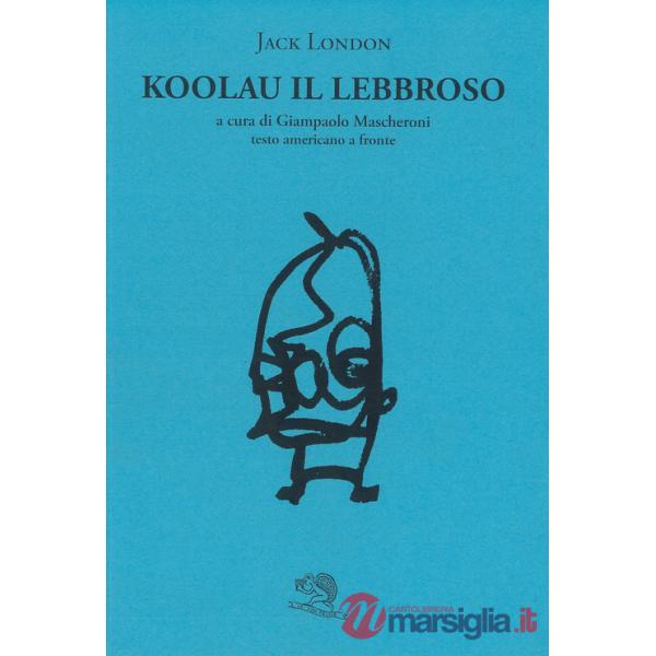 Koolau il lebbroso. Testo americano a fronte