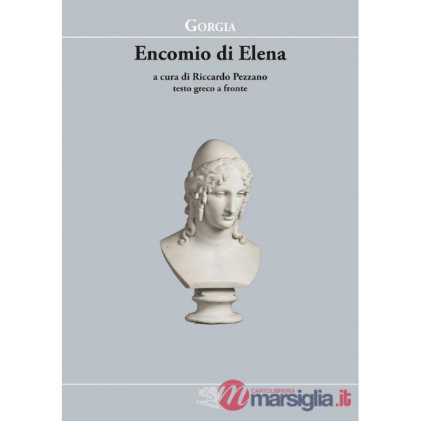 Encomio di Elena. Testo greco a fronte
