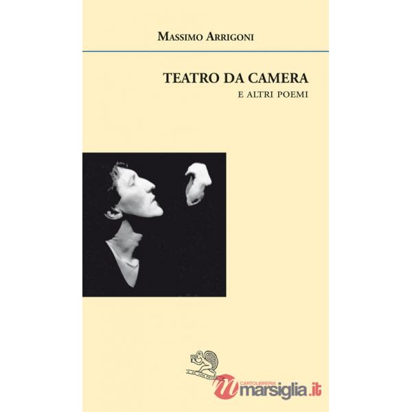 Teatro da camera e altri poemi