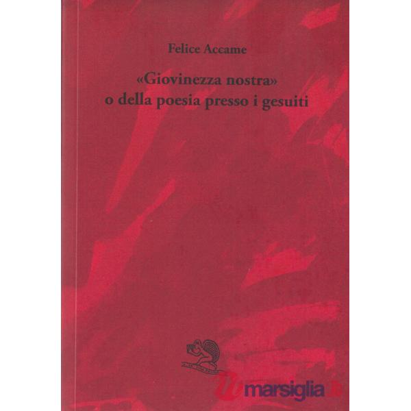 «Giovinezza nostra» o della poesia presso i gesuiti