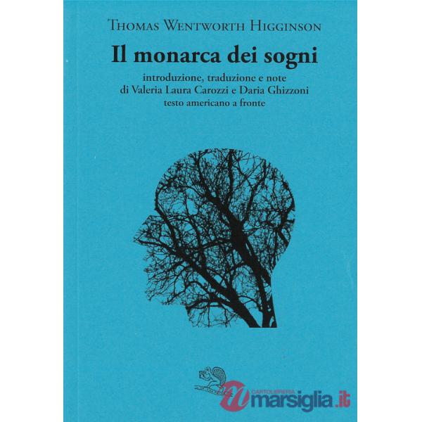 Monarca dei sogni. Testo americano a fronte (Il)