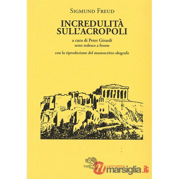 Incredulità sull'Acropoli. Testo tedesco a fronte