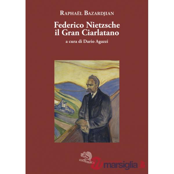 Federico Nietzsche il gran ciarlatano