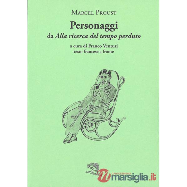 Personaggi da «Alla ricerca del tempo perduto». Testo francese a fronte