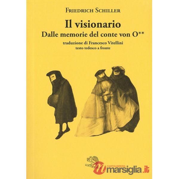 Visionario. Dalle memorie del conte von O**. Testo tedesco a fronte (Il)