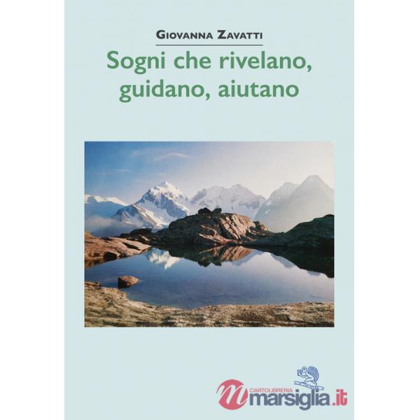 Sogni che rivelano, guidano, aiutano